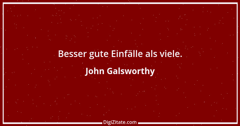 Zitat von John Galsworthy 17