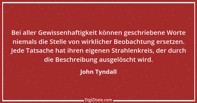 Zitat von John Tyndall 13