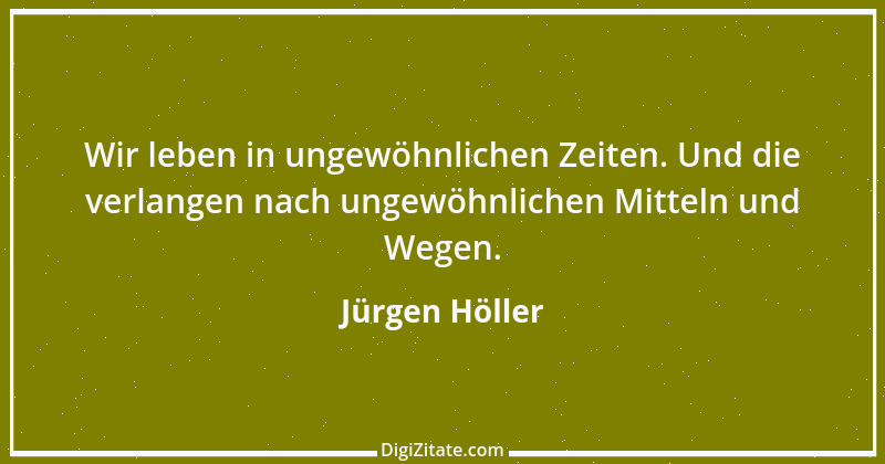 Zitat von Jürgen Höller 7