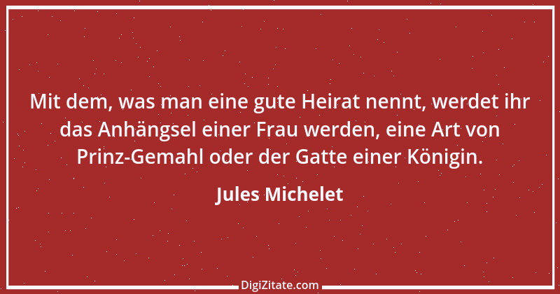 Zitat von Jules Michelet 11