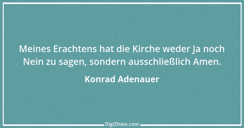 Zitat von Konrad Adenauer 74