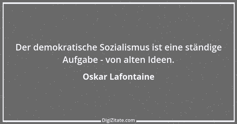 Zitat von Oskar Lafontaine 34