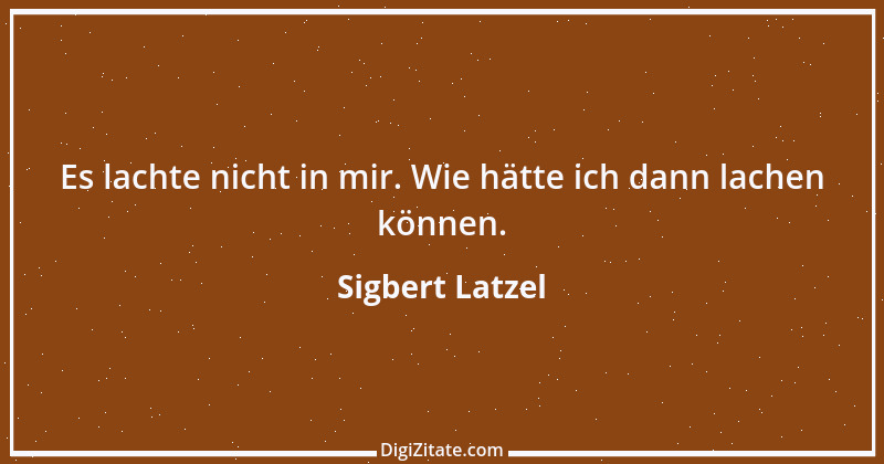 Zitat von Sigbert Latzel 214