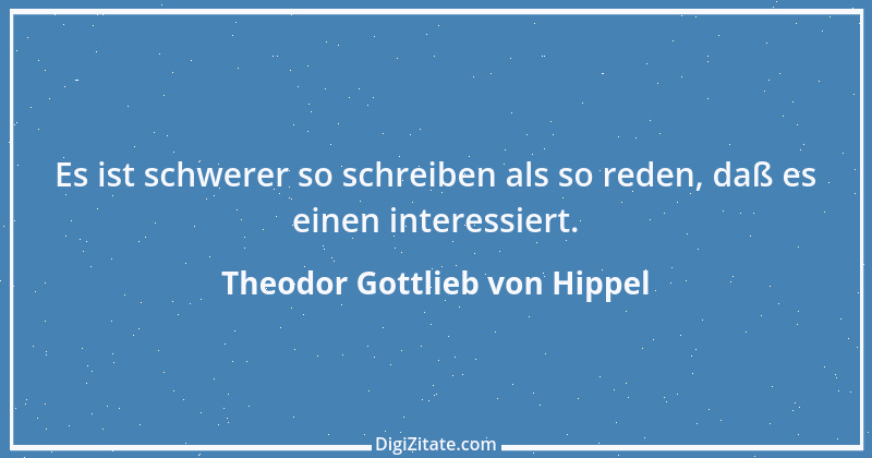 Zitat von Theodor Gottlieb von Hippel 100