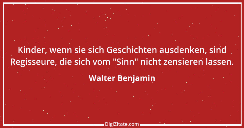 Zitat von Walter Benjamin 33