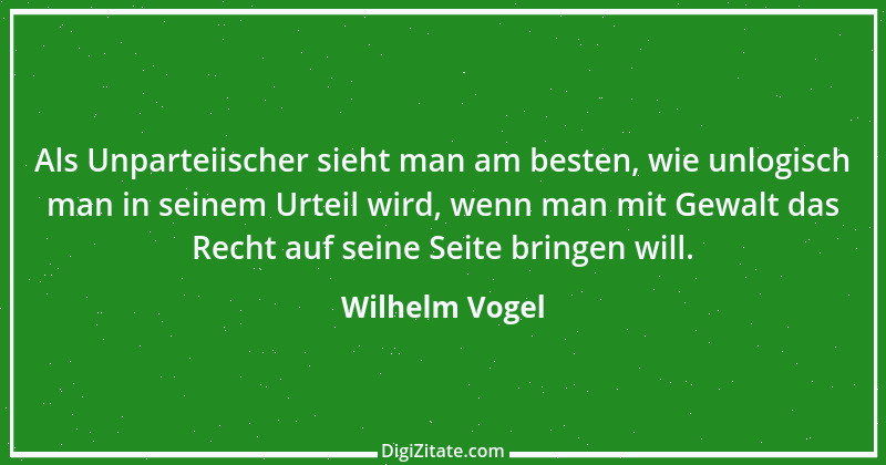 Zitat von Wilhelm Vogel 135