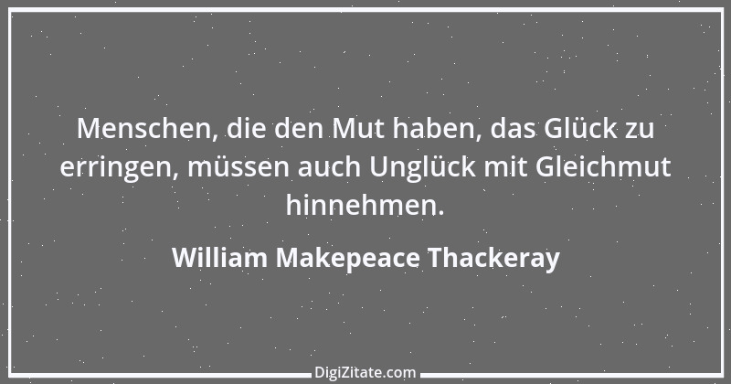 Zitat von William Makepeace Thackeray 41