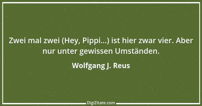 Zitat von Wolfgang J. Reus 1145