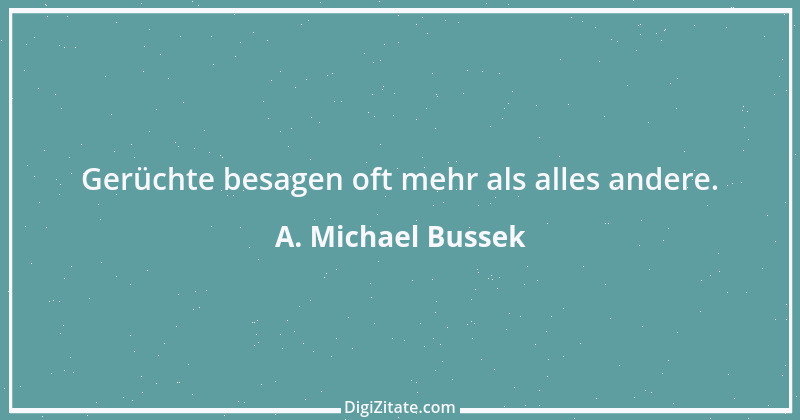 Zitat von A. Michael Bussek 55