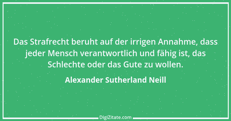 Zitat von Alexander Sutherland Neill 9