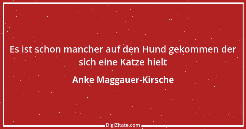 Zitat von Anke Maggauer-Kirsche 81