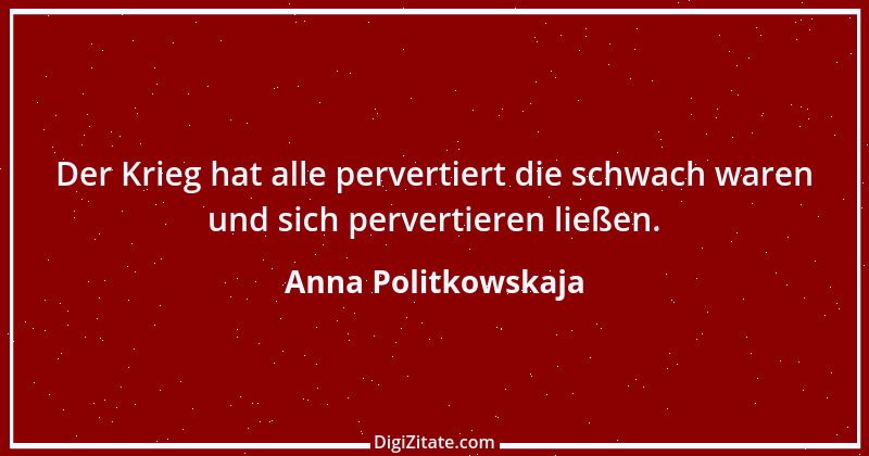 Zitat von Anna Politkowskaja 3