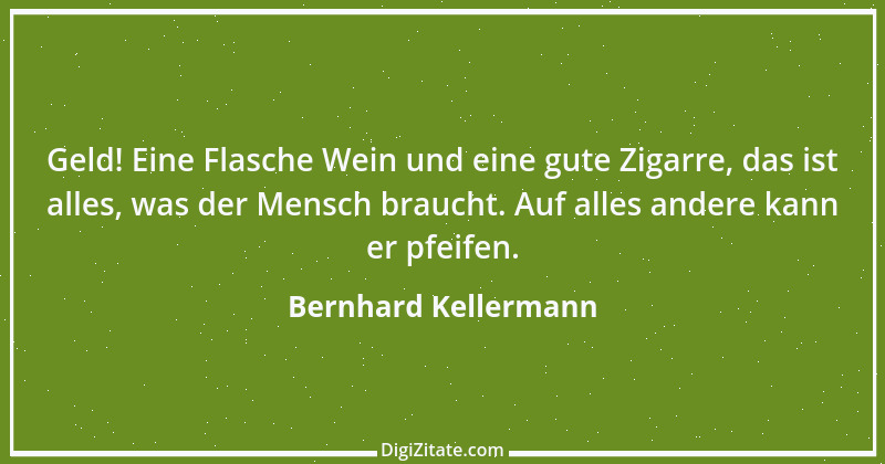 Zitat von Bernhard Kellermann 1