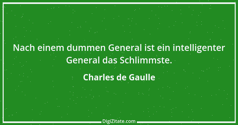 Zitat von Charles de Gaulle 22