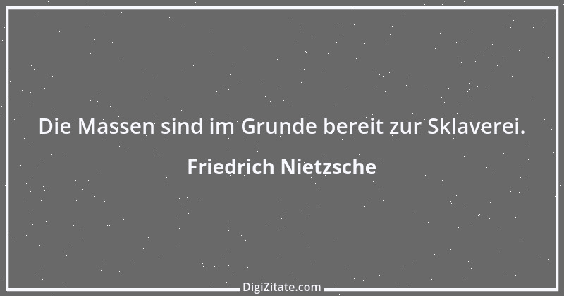 Zitat von Friedrich Nietzsche 721