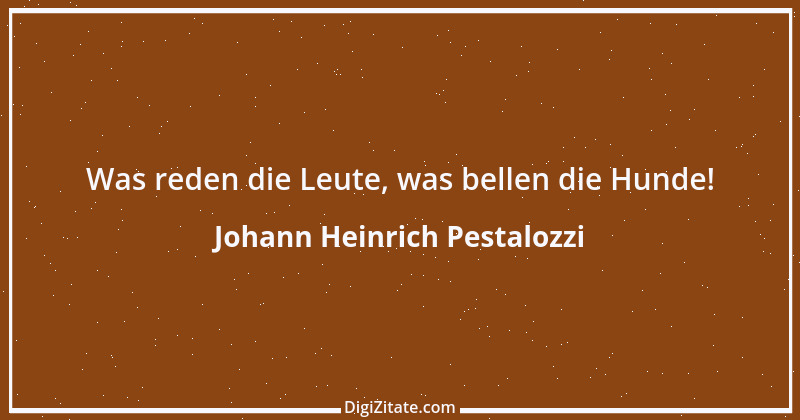 Zitat von Johann Heinrich Pestalozzi 255