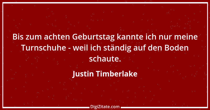 Zitat von Justin Timberlake 3