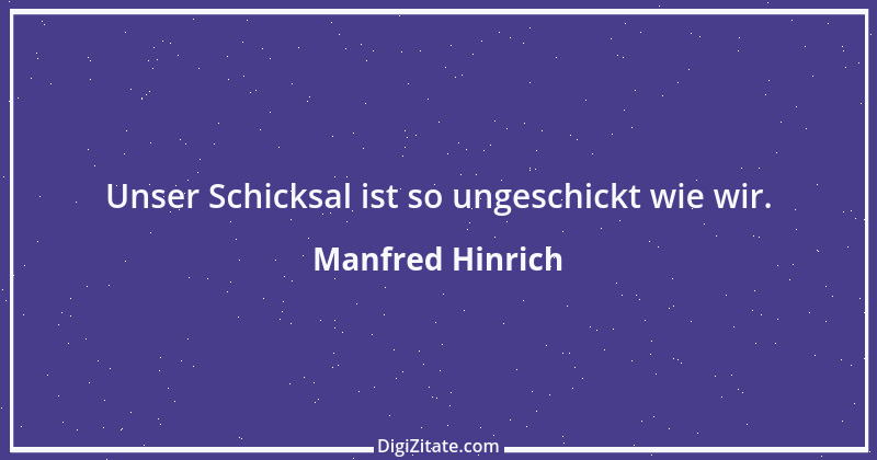 Zitat von Manfred Hinrich 958