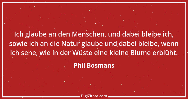 Zitat von Phil Bosmans 38