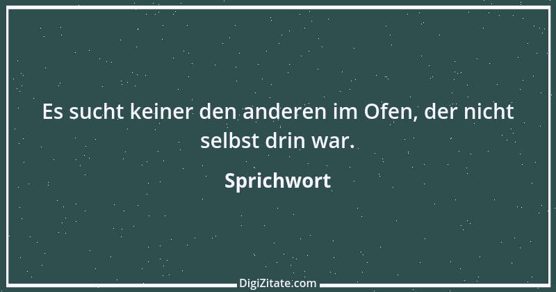 Zitat von Sprichwort 3776