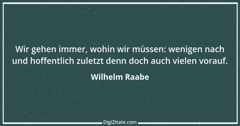 Zitat von Wilhelm Raabe 263