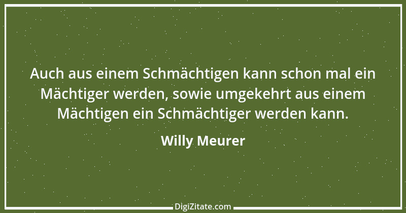 Zitat von Willy Meurer 85