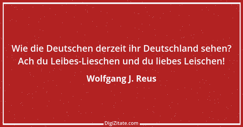 Zitat von Wolfgang J. Reus 624