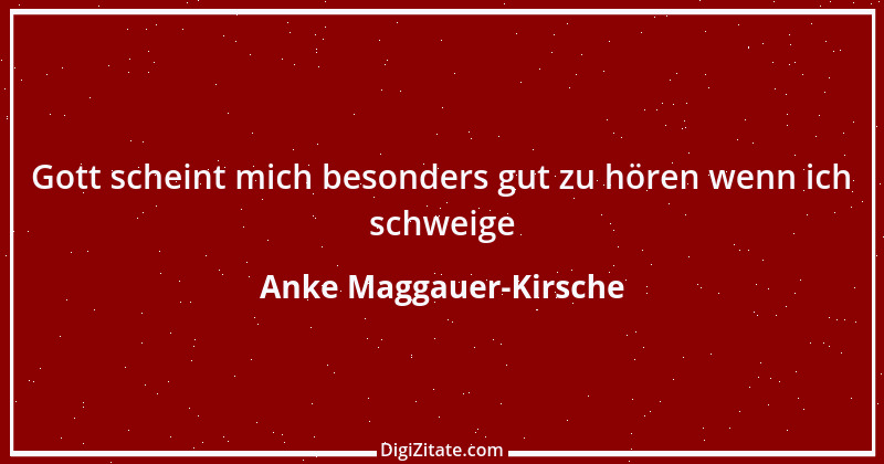 Zitat von Anke Maggauer-Kirsche 603