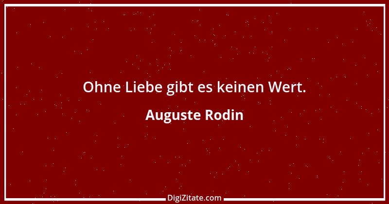 Zitat von Auguste Rodin 7