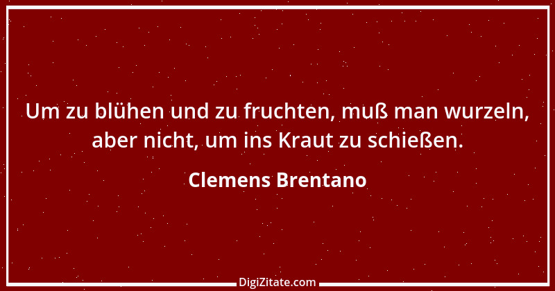 Zitat von Clemens Brentano 71