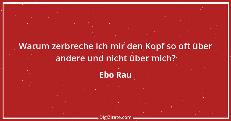 Zitat von Ebo Rau 59