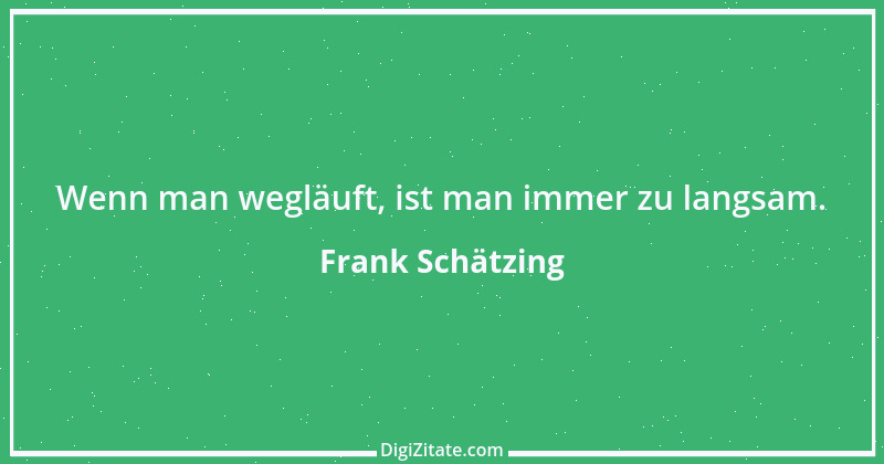 Zitat von Frank Schätzing 7