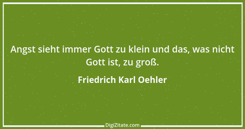 Zitat von Friedrich Karl Oehler 2