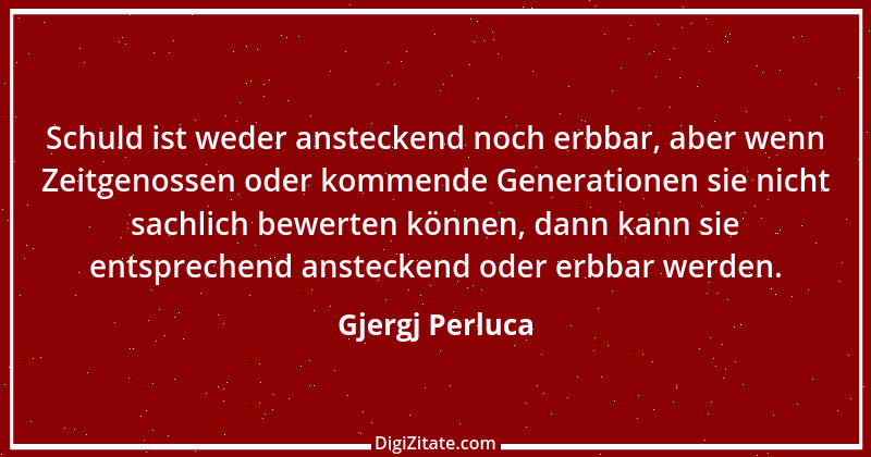 Zitat von Gjergj Perluca 11