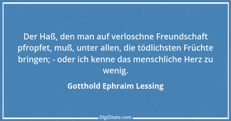 Zitat von Gotthold Ephraim Lessing 228