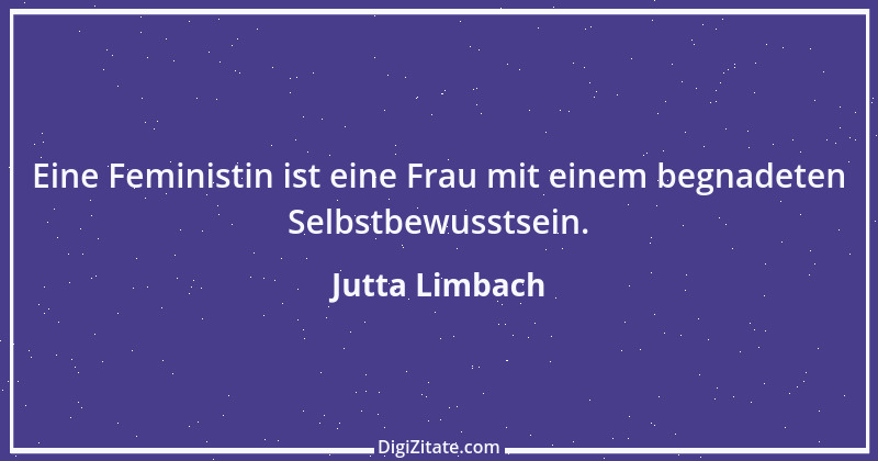 Zitat von Jutta Limbach 8