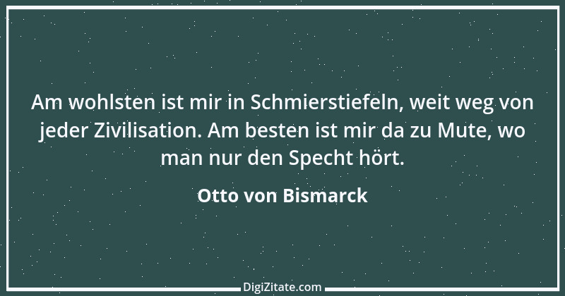 Zitat von Otto von Bismarck 4