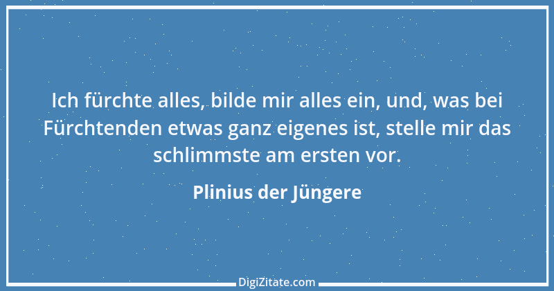 Zitat von Plinius der Jüngere 23