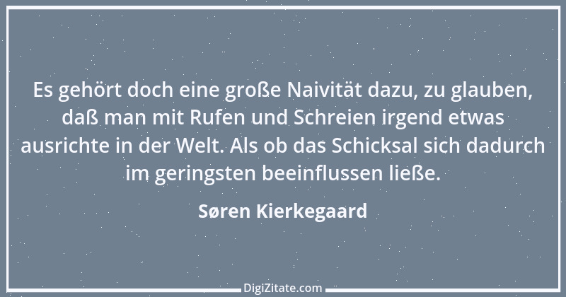 Zitat von Søren Kierkegaard 49