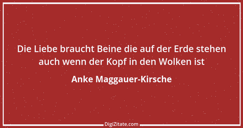 Zitat von Anke Maggauer-Kirsche 604