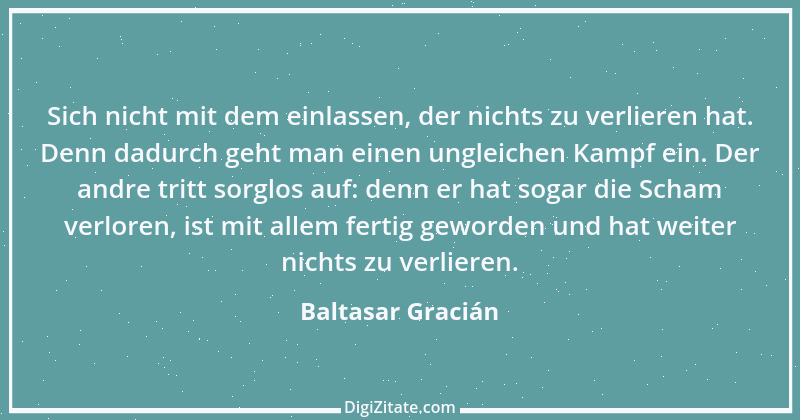 Zitat von Baltasar Gracián 112