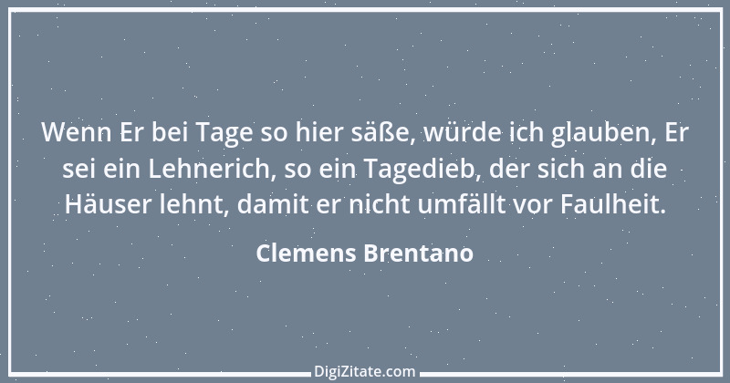 Zitat von Clemens Brentano 72