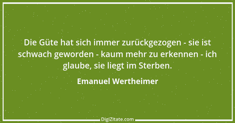 Zitat von Emanuel Wertheimer 382