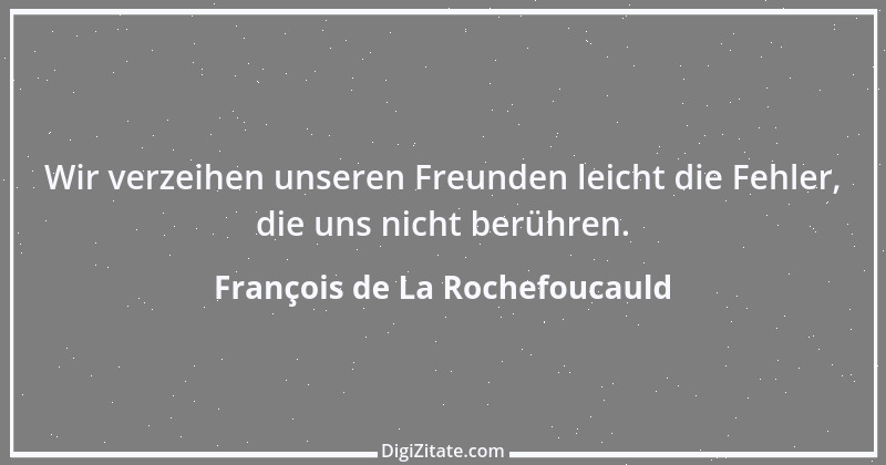 Zitat von François de La Rochefoucauld 220