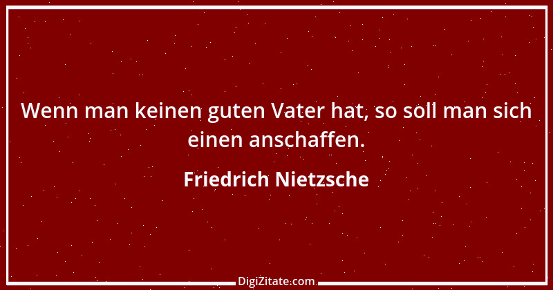 Zitat von Friedrich Nietzsche 244