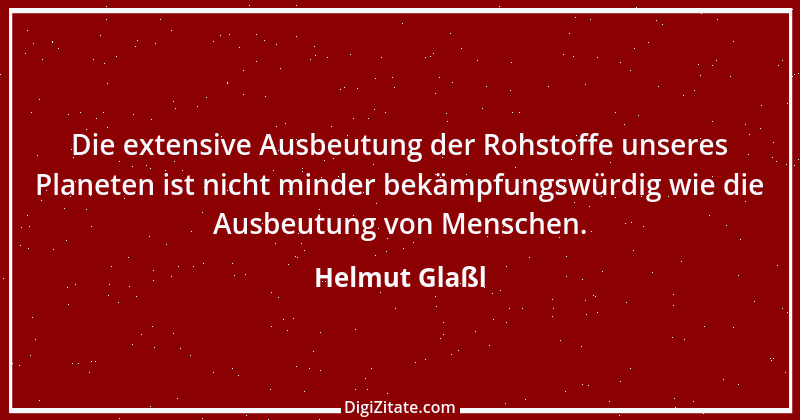 Zitat von Helmut Glaßl 259