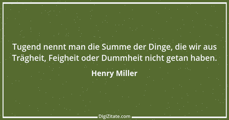 Zitat von Henry Miller 67