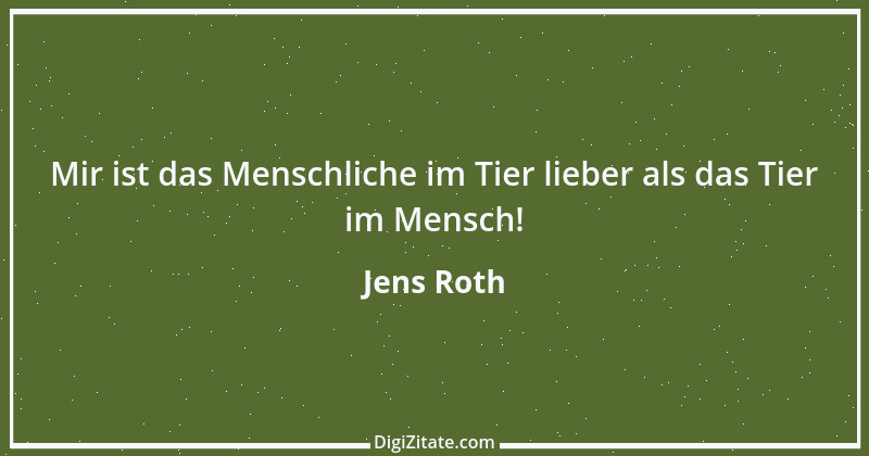 Zitat von Jens Roth 6