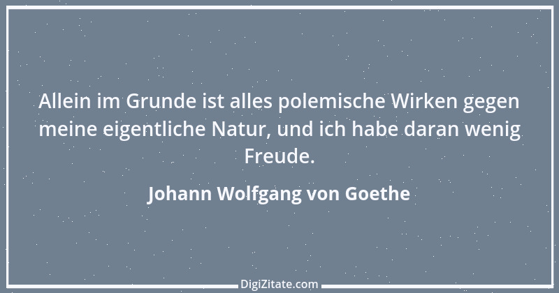 Zitat von Johann Wolfgang von Goethe 307