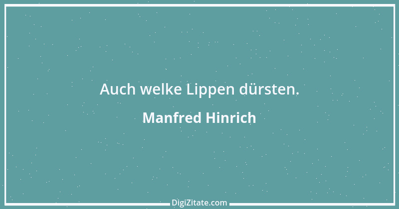 Zitat von Manfred Hinrich 2481